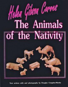 Helen Gibson Carves the Animals of the Nativity - Douglas Congdon-Martin