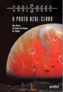 O ponto azul-claro - Carl Sagan