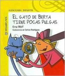 El Gato de Berta Tiene Pocas Pulgas - Ema Wolf