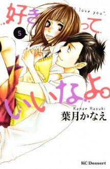 Suki-tte Ii na yo, Volume 5 - Kanae Hazuki