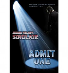 Admit One - Jenna Hilary Sinclair