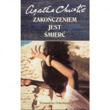 Zakończeniem jest śmierć - Agatha Christie