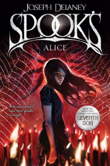 Spook's: Alice (The Last Apprentice / Wardstone Chronicles, #12) - Joseph Delaney