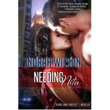 Needing Nita (Serve and Protect, #3.5) - Norah Wilson