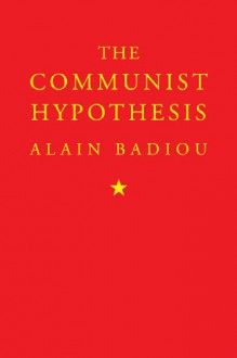 The Communist Hypothesis - Alain Badiou