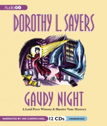 Gaudy Night: A Lord Peter Wimsey Mystery - Ian Carmichael, Dorothy L. Sayers