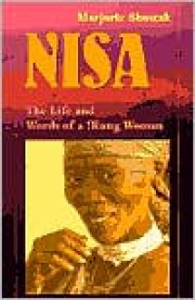 Nisa: The Life and Words of a !Kung Woman - Marjorie Shostak