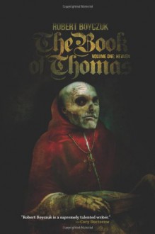 The Book of Thomas: Heaven - Robert Boyczuk