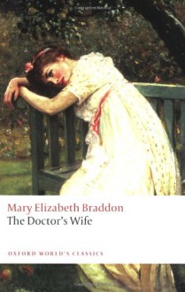 The Doctor's Wife - Mary Elizabeth Braddon, Lyn Pykett