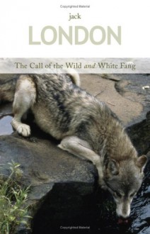 The Call of the Wild/White Fang - Jack London