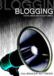 Blogging - Jill Walker Rettberg