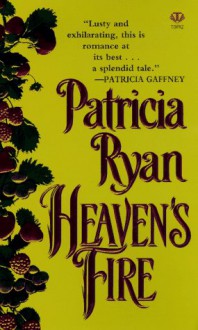 Heaven's Fire - Patricia Ryan