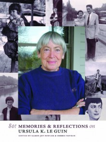 80! Memories & Reflections on Ursula K. Le Guin - Karen Joy Fowler, Debbie Notkin