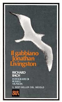 Il gabbiano Jonathan Livingston - Richard Bach, Russell Munson, Pier Francesco Paolini