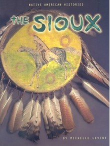 The Sioux - Michelle Levine