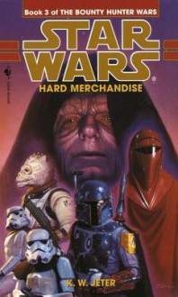 Hard Merchandise - K.W. Jeter