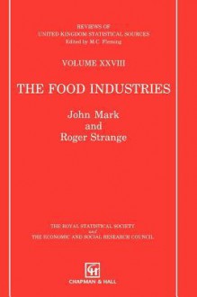 Food Industries - Roger Strange, John A. Mark