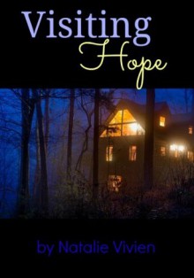 Visiting Hope (The Hope Stories, 1) - Natalie Vivien