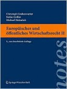 Europaisches Und Offentliches Wirtschaftsrecht II - Christoph Grabenwarter, Stefan Griller, Michael Holoubek