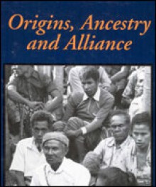 Origins, Ancestry And Alliance: Explorations In Austronesian Ethnography - James J. Fox, Clifford Sather, Aystralian National University