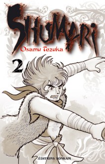 Shumari, Vol. 2 - Osamu Tezuka, Jacques Lalloz