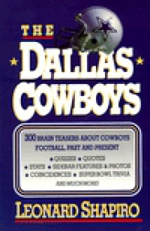 The Dallas Cowboys - Leonard Shapiro