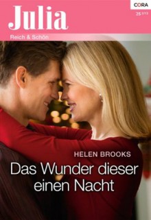 Das Wunder dieser einen Nacht (Julia) (German Edition) - Helen Brooks