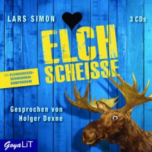 Elchscheiße - Lars Simon