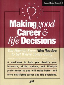 Making Good Career & Life Decisions - Jist Publishing