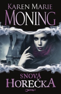 Snová horečka (Horečka, #4) - Karen Marie Moning