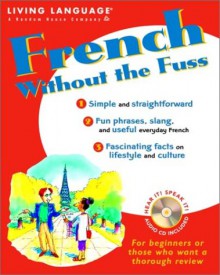 French Without the Fuss - Living Language