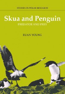 Skua and Penguin: Predator and Prey - Euan Young