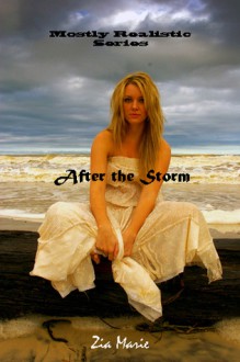 After the Storm - Zia Marie