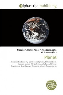 Planet - Agnes F. Vandome, John McBrewster, Sam B Miller II