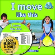 I move like this - CD + PB Book - Package - Bobbie Kalman