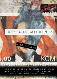 Infernal Machines (A Vintage Horror Novel) - Will Millar