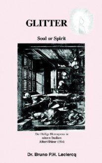 Glitter: Soul or Spirit - Bruno P.H. Leclercq