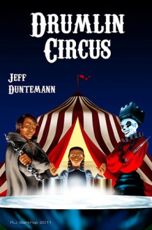 Drumlin Circus - On Gossamer Wings - James R. Strickland, Jeff Duntemann