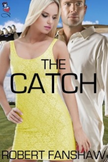 The Catch - Robert Fanshaw