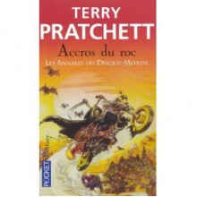 Les annales du Disque-Monde, tome 16 : Accrocs du roc - Terry Pratchett