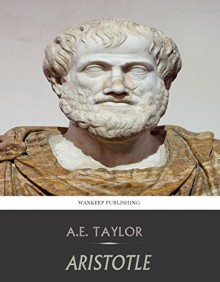 Aristotle - A.E. Taylor