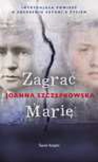 Zagrać Marię - Joanna Szczepkowska