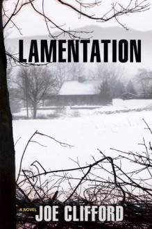 Lamentation - Joe Clifford