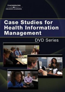 Case Studies for Health Information Management DVD Series - Patricia Schnering, Charlotte McCuen, Nanette B. Sayles