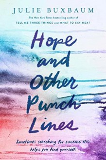 Hope and Other Punchlines - Julie Buxbaum