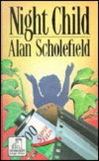 Night Child - Alan Scholefield