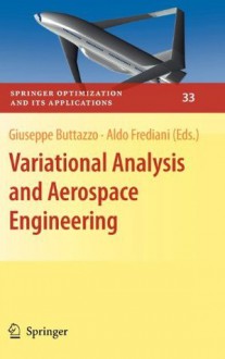 Variational Analysis and Aerospace Engineering (Springer Optimization and Its Applications) - Giuseppe Buttazzo, Aldo Frediani