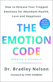 The Emotion Code - Bradley Nelson