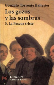 La pascua triste - Gonzalo Torrente Ballester