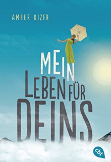 Mein Leben für deins - Amber Kizer, Doris Hummel